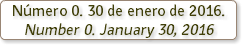 Número 0. 30 de enero de 2016. Number 0. January 30, 2016 