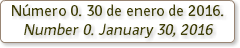 Número 0. 30 de enero de 2016. Number 0. January 30, 2016 