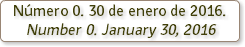 Número 0. 30 de enero de 2016. Number 0. January 30, 2016 