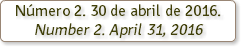 Número 2. 30 de abril de 2016. Number 2. April 31, 2016 