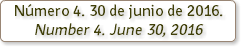 Número 4. 30 de junio de 2016. Number 4. June 30, 2016 