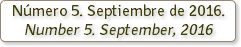 Número 5. Septiembre de 2016. Number 5. September, 2016 